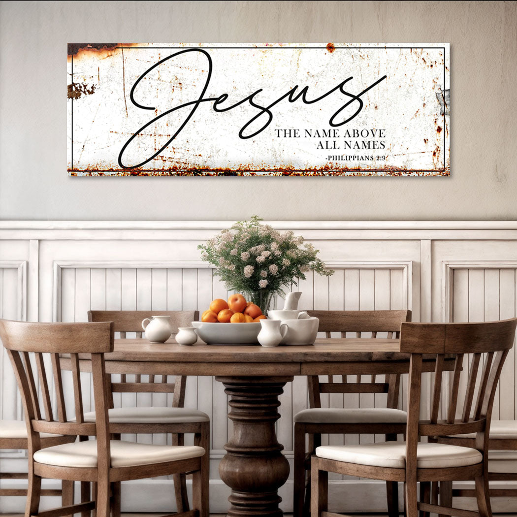 Jesus The Name Above All Names – Philippians 2:9 Faith Sign II